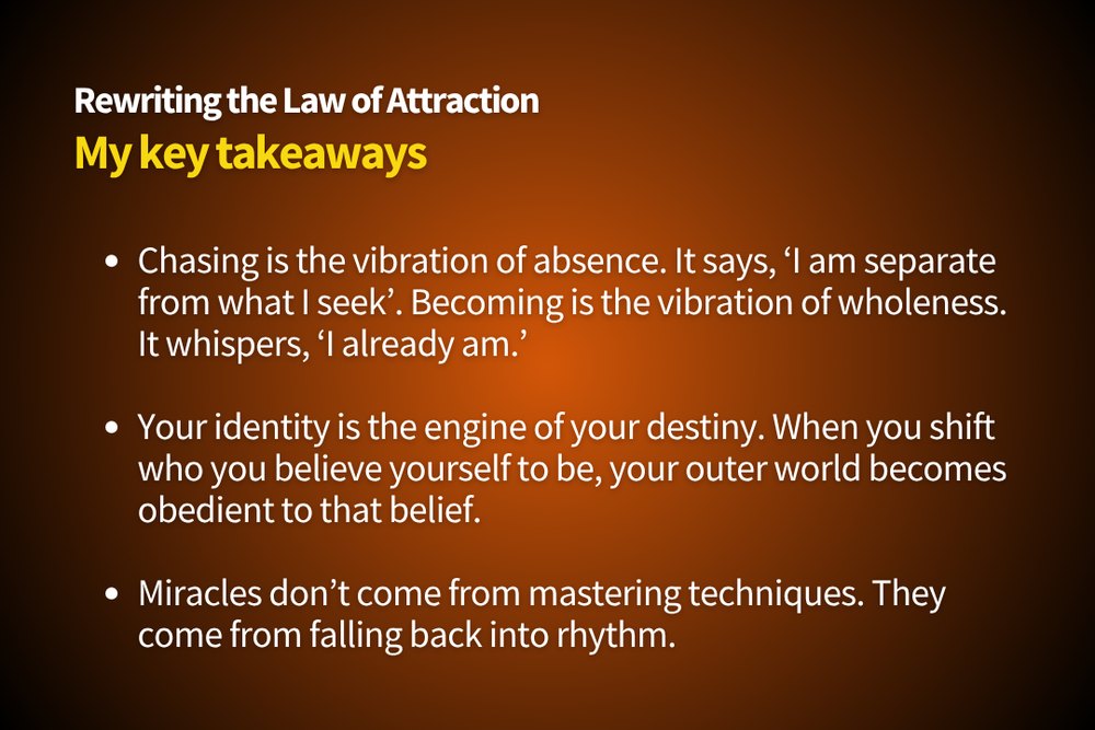 My key takeaways from Rewriting the Law of Attraction